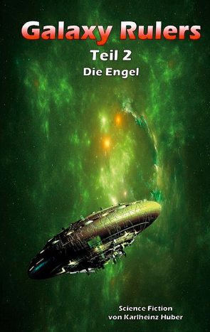 Galaxy Rulers von Huber,  Karlheinz