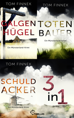 Galgenhügel – Totenbauer – Schuldacker von Finnek,  Tom