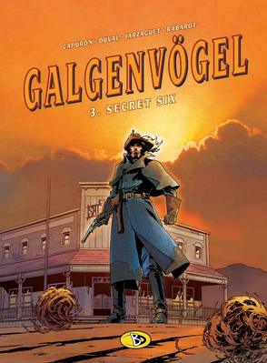 Galgenvögel #3 von Capuron,  Francois, Duval,  Fred, Jarzaguet,  Fabrice, Kunz,  Roland