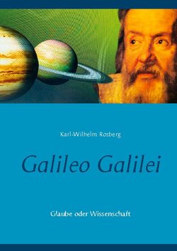 Galileo Galilei von Rosberg,  Karl-Wilhelm
