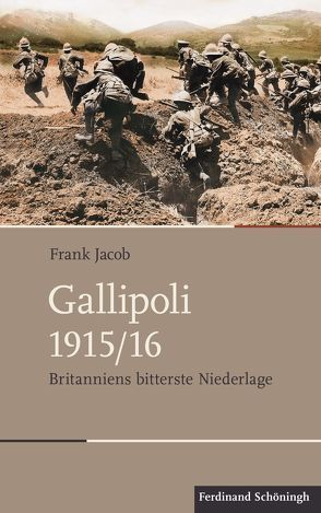 Gallipoli 1915/16 von Jacob,  Frank