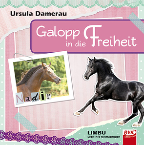 Galopp in die Freiheit von Damerau,  Ursula