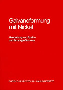 Galvanoformung mit Nickel von Watson,  S A