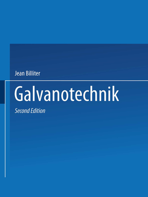 Galvanotechnik von Billiter,  Jean