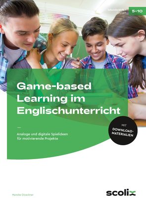 Game-based Learning im Englischunterricht von Gloeckner,  Mareike