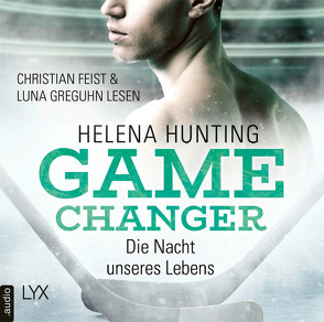 Game Changer – Die Nacht unseres Lebens von Feist,  Christian, Greguhn,  Luna, Hunting,  Helena