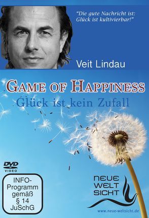 Game of Happiness – Glück ist kein Zufall (Veit Lindau) von Lindau,  Veit, Röttger,  Jörg, von Kraft,  Leander