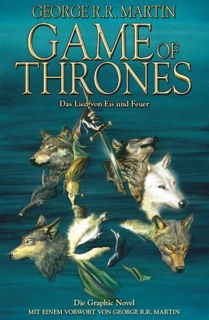 Game of Thrones – Das Lied von Eis und Feuer von Abraham,  Daniel, Martin,  George R.R., Patterson,  Tommy