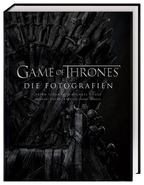 Game of Thrones Die Fotografien von Kogge,  Michael, Sloan,  Helen