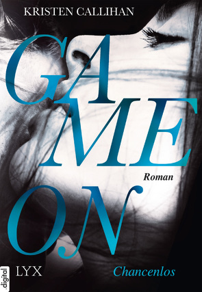 Game on – Chancenlos von Bernhard,  Christian, Callihan,  Kristen