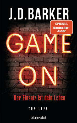 Game On – Der Einsatz ist dein Leben von Barker,  J.D., Flegler,  Leena