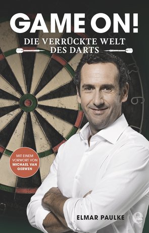 Game on! Die verrückte Welt des Darts von Paulke,  Elmar