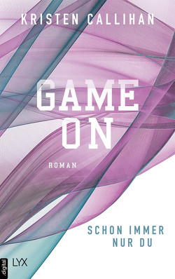 Game on – Schon immer nur du von Callihan,  Kristen, Martin,  Wanda