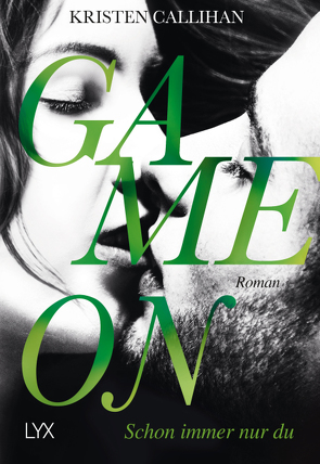 Game on – Schon immer nur du von Callihan,  Kristen, Martin,  Wanda