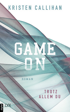 Game on – Trotz allem du von Callihan,  Kristen, Martin,  Wanda