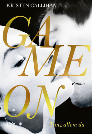 Game on – Trotz allem du von Callihan,  Kristen, Martin,  Wanda