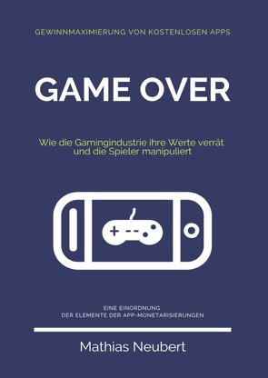 Game Over von Neubert,  Mathias