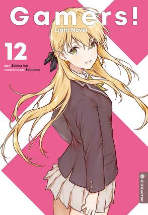 Gamers! Light Novel 12 von Aoi,  Sekina, Rinnerthaler,  Christina, Sabotenn