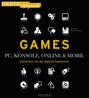 Games – PC, Konsole, online & mobil von Faber,  Ron, Schwarz,  Manfred