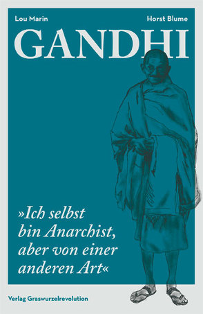 Gandhi von Blume,  Horst, Gandhi,  Mohandas Karamchand, Marin,  Lou