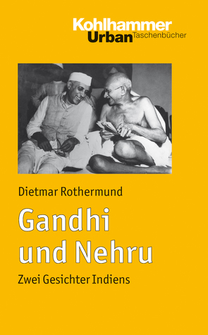 Gandhi und Nehru von Rothermund,  Dietmar