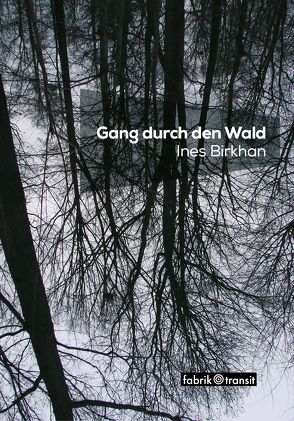 Gang durch den Wald von Birkhan,  Ines