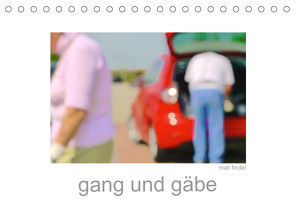 gang und gäbe (Tischkalender 2023 DIN A5 quer) von Findel,  Matl