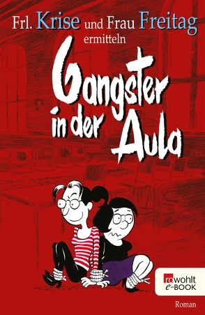 Gangster in der Aula von Freitag,  Frau, Krise,  Frl.