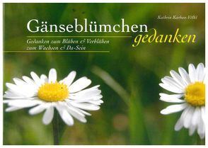 Gänseblümchengedanken von Karban-Völkl,  Kathrin, Völkl,  Thomas