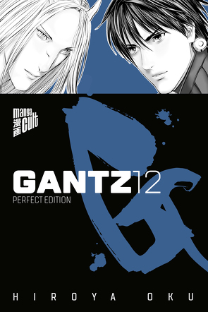 GANTZ – Perfect Edition 12 von Müller,  Jan-Christoph, Oku,  Hiroya