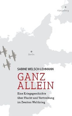 Ganz allein von Welsch-Lehmann,  Sabine