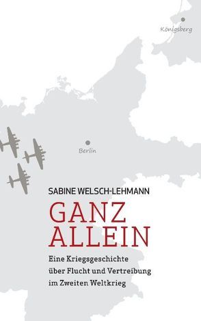 Ganz allein von Welsch-Lehmann,  Sabine