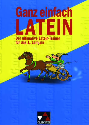 Ganz einfach Latein / Ganz einfach Latein 1 von Freytag,  Wolfgang, Jentsch,  Friederike, Pfeiffer,  Michaela, Uhl,  Anne