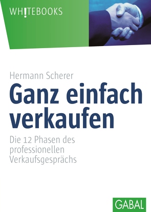 Ganz einfach verkaufen von Scherer,  Hermann