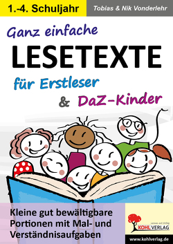 Ganz einfache Lesetexte für Erstleser und DaZ-Kinder von Vonderlehr,  Nik, Vonderlehr,  Tobias