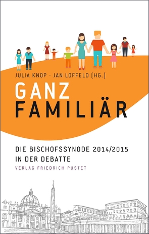 Ganz familiär von Knop,  Julia, Loffeld,  Jan