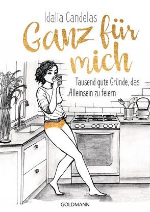 Ganz für mich von Candelas,  Idalia, Hagemann,  Sonja