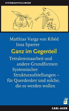 Ganz im Gegenteil von Sparrer,  Insa, Varga von Kibéd,  Matthias