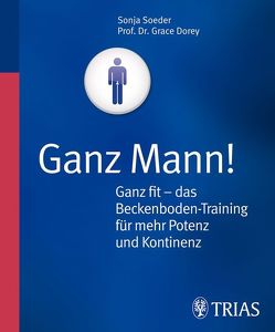 Ganz Mann! von Dorey,  Grace, Soeder,  Sonja