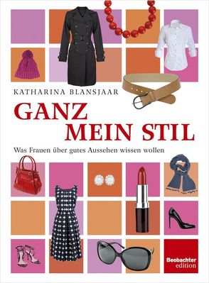 Ganz mein Stil von Blansjaar,  Katharina