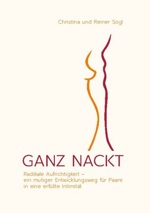 GANZ NACKT von Sogl,  Christina, Sogl,  Reiner