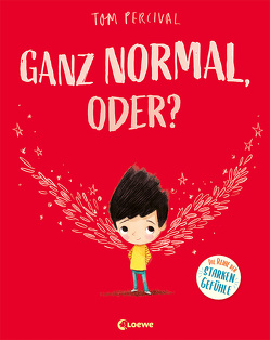 Ganz normal, oder? (Die Reihe der starken Gefühle) von Percival,  Tom, Zeitz,  Sophie