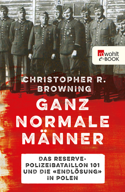 Ganz normale Männer von Browning,  Christopher R., Krause,  Jürgen Peter