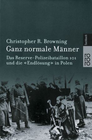 Ganz normale Männer von Bertram,  Thomas, Browning,  Christopher R., Krause,  Jürgen Peter