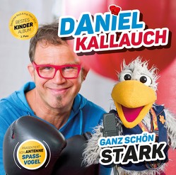 Ganz schön stark von Kallauch,  Daniel