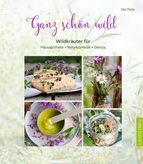 Ganz schön wild von Parke,  Silja