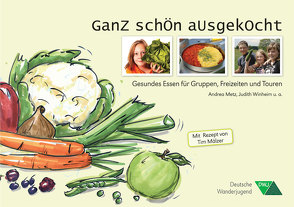 Ganz schön ausgekocht von Mälzer,  Tim, Metz,  Andrea, Winheim,  Judith