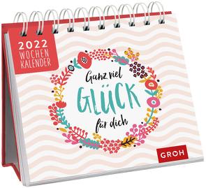 Ganz viel Glück für dich 2022 von Groh Verlag