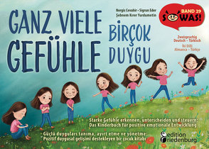 Ganz viele Gefühle – Starke Gefühle erkennen, unterscheiden und steuern | Birçok Duygu – Güçlü duyguları tanıma, ayırt etme ve yönetme von Cevahir,  Nergis, Eder,  Sigrun, Kırer Yurdumetin,  Şebnem