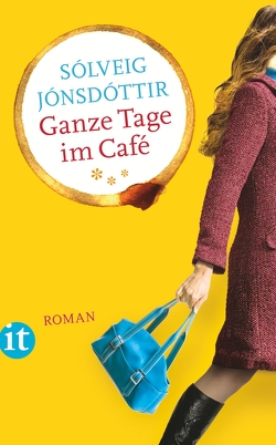 Ganze Tage im Café von Jónsdóttir,  Sólveig, Leskopf,  Sabine